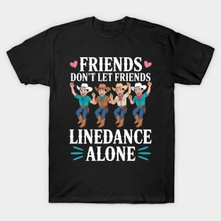 Line Dancing Country Western Line Dance Friends T-Shirt